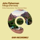 John Fisherman - Mirage (Dmitry Kostyuchenko Remix)