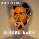 Matthew Koma - Kisses Back (Dj Dark & MD Dj Remix Extended)