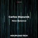 Carlos Mazurek - New Balance (Original Mix)