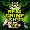 Bad Kitty - Real Grime Shit