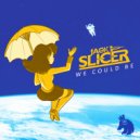 Jack Slicer - We Could Be
