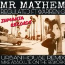 Mr Mayhem & Warren G & Nate Dog - Regulated (feat. Warren G & Nate Dog) (Mike Absolute Remix)