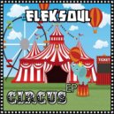 Eleksoul - Circus (Original Mix)