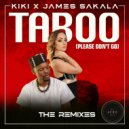 Kiki & James Sakala - Taboo (Please Don\'t Go) (Phats De Juvenile Remix)
