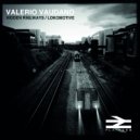 Valerio Vaudano - Lokomotive (Original Mix)