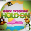 Alex Wicked - Hold On