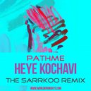 PATHME - Heye Kochavi (The Sarrkoo Remix)