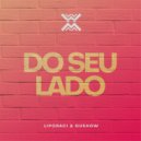 LIPORACI & GuShow - Do Seu Lado