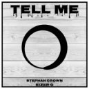 Stephan Crown & EiZer G - Tell Me
