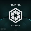 Zirax & Pbx - Back On Deck