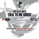 The Alley Qats - Talk To Me Goose