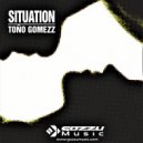 Tono Gomezz - Situation (Club Mix)