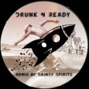 Nanna Osé - Drunk N Ready (Remix by SaintP Spirits)