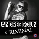 Andres Soun - Criminal (Original Mix)