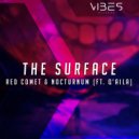 Red Comet & Nocturnum & Q'Aila - The Surface (feat. Q'Aila)