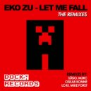 EKO ZU - Let Me Fall (Oskar Konne Remix)