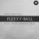 Flexx - Flexxy-Ball Theme (Original Mix)