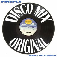 Firefly - Show Me Tonight