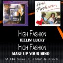 High Fashion - Just a Little Bit More Love