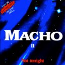 Macho - Not Tonight (Original Mix)