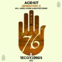 Acid Kit - Generation X (Abdel Karim & Manteez Remix)