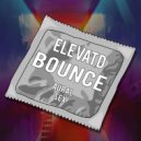 Elevatd - Bounce (Original Mix)