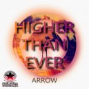 Arrow - Higher Than Ever (Original Mix)