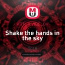 ARTUR VIDELOV - Shake the hands in the sky (original mix)