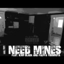 MistaTBeatz & King Black & FaEffa Youngsta - I Need Mines (feat. King Black & FaEffa Youngsta) (Original Mix)