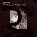 Lisitsyn - If I Really Need You