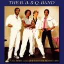 The B. B. & Q. Band - All Night Long (She\'s Got the Moves I Like) (Original Mix)