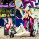 Death Rate - Keep Calm # 002