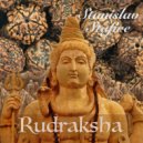 Stanislav Stafire - Rudraksha