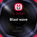 Mr" DIKO&S - Blast wave ()