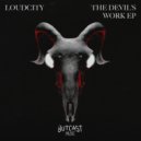 Loudcity - The Devil\'s Work (Original mix)