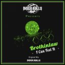 Brothinlaw - I Can Feel It (Original Mix)