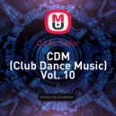 DJ AL Sailor - CDM (Club Dance Music) Vol. 10