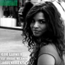 Igor Garnier feat. Jovana Milanov & Igor Garnier & Jovana Milanov - Ljubav Nema Kraj