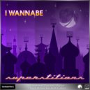 I Wannabe - Your Love (Original Mix)