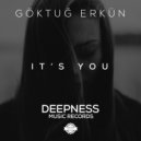 Göktuğ Erkün - It\'s You (Original Mix)