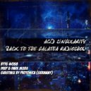ACID SINGULARITY - BACK TO THE GALATEA #088 /w Guest Protonica (GERMANY) September 2019 (radioshow)