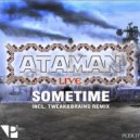 Ataman Live - Sometime (Tweak&brains Remix)