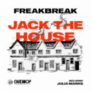Freakbreak & Julia Marks - Jack The House (feat. Julia Marks) (Original Mix)