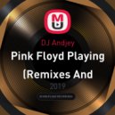 DJ Andjey - Pink Floyd Playing