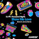 DJ PP & Thousand Nights - Show Me Love (Sinner & James Remix)