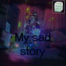 LINPON - My Sad Story (Original Mix)