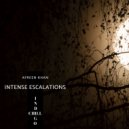 AFREEN Khan - Intense Escalations