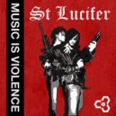 St Lucifer - Gone (Original Mix)