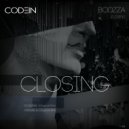 Bodzza - Closing