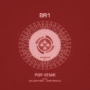 bR1 - Por Venir (Juan Trujillo Remix)